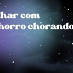 Sonhar com cachorro chorando