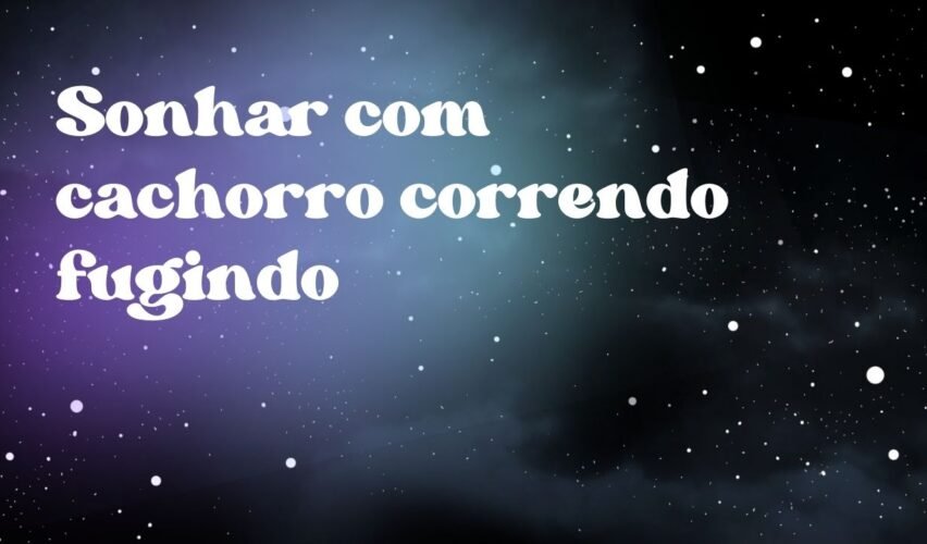 Sonhar com cachorro correndo fugindo