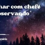 Sonhar com chefe te observando