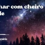 Sonhar com cheiro verde
