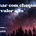 Sonhar com cheque com valor alto