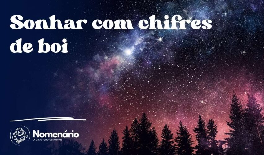 Sonhar com chifres de boi
