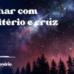 Sonhar com cemitério e cruz