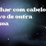 Sonhar com cabelo ruivo de outra pessoa