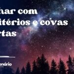 Sonhar com cemitérios e covas abertas