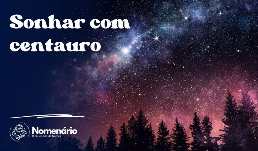 Sonhar com centauro