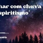 Sonhar com chuva no espiritismo