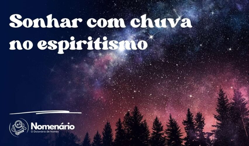 Sonhar com chuva no espiritismo