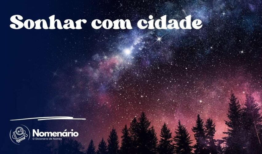 Sonhar com cidade