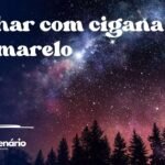 Sonhar com cigana de amarelo