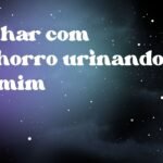 Sonhar com cachorro urinando em mim