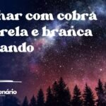 Sonhar com cobra amarela e branca atacando