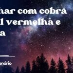 Sonhar com cobra coral vermelha e preta