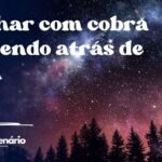 Sonhar com cobra correndo atrás de mim