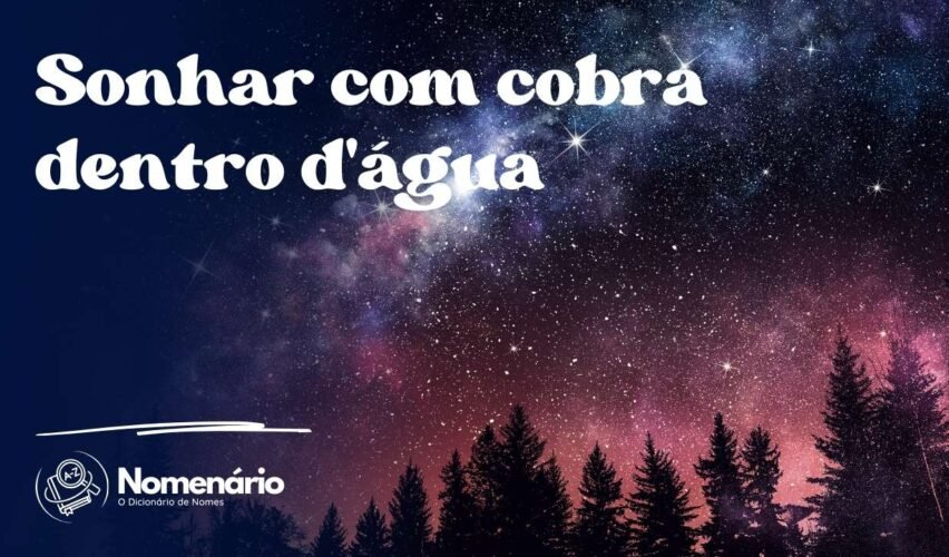 Sonhar com cobra dentro d'água
