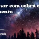 Sonhar com cobra e enchente
