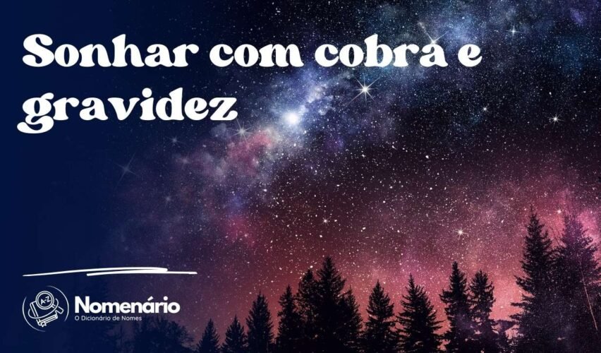 Sonhar com cobra e gravidez