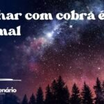 Sonhar com cobra é normal