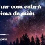 Sonhar com cobra em cima de mim