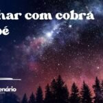 Sonhar com cobra em pé