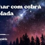 Sonhar com cobra enrolada