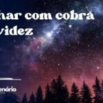 Sonhar com cobra gravidez