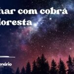 Sonhar com cobra na floresta