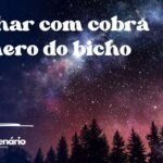Sonhar com cobra número do bicho