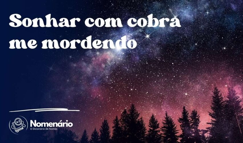 Sonhar com cobra me mordendo