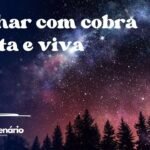 Sonhar com cobra morta e viva