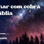 Sonhar com cobra na bíblia