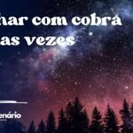 Sonhar com cobra várias vezes