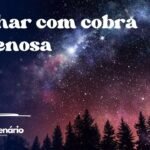 Sonhar com cobra venenosa
