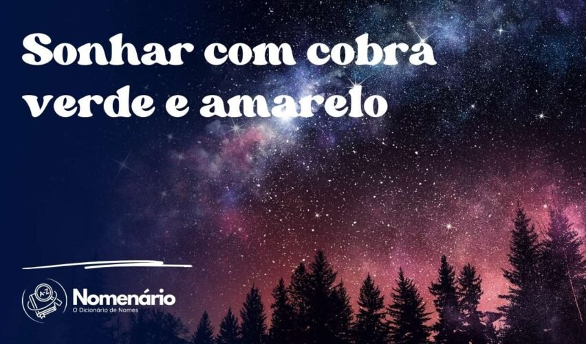 Sonhar com cobra verde e amarelo