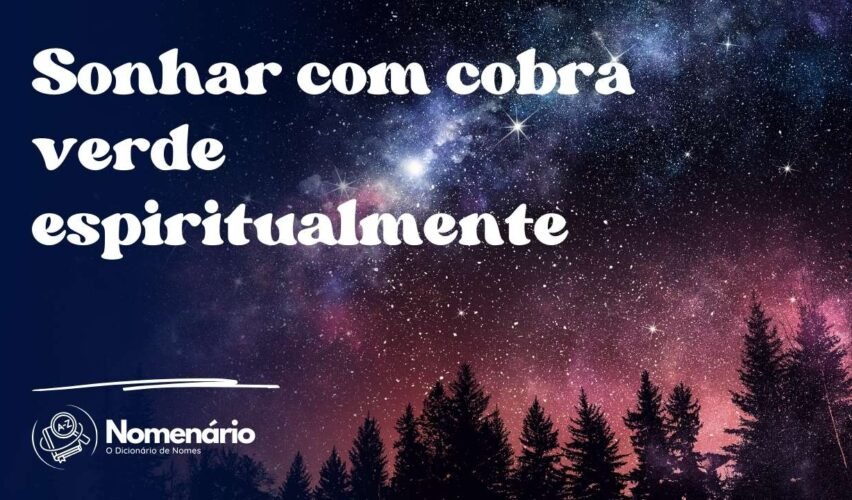 Sonhar com cobra verde espiritualmente
