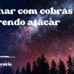 Sonhar com cobras querendo atacar