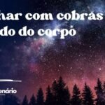 Sonhar com cobras saindo do corpo
