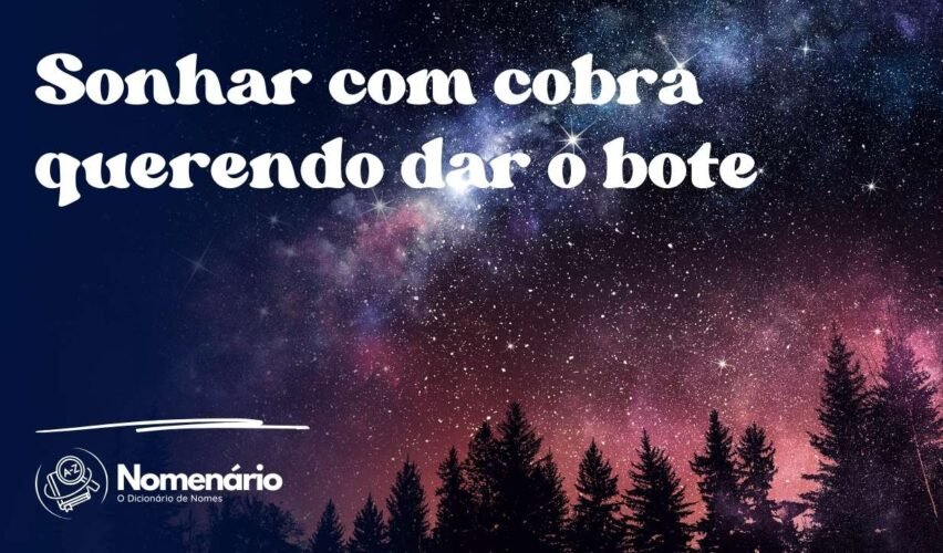 Sonhar com cobra querendo dar o bote