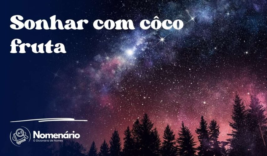 Sonhar com côco fruta