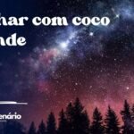Sonhar com coco grande