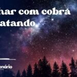 Sonhar com cobra te matando