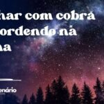 Sonhar com cobra te mordendo na perna