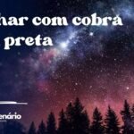 Sonhar com cobra toda preta