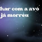 Sonhar com a avó que já morreu