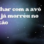 Sonhar com a avó que já morreu no caixão