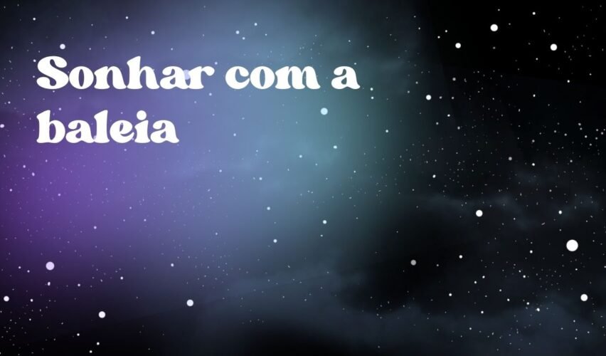 Sonhar com a baleia
