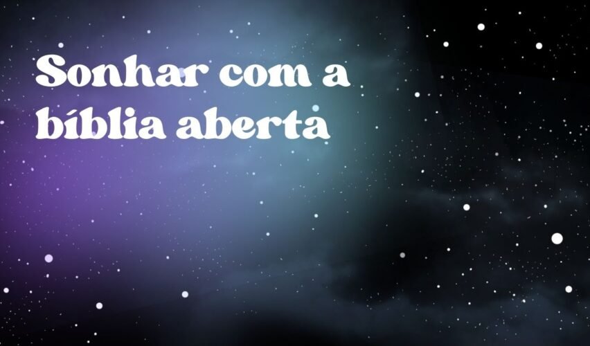 Sonhar com a bíblia aberta