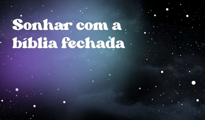 Sonhar com a bíblia fechada