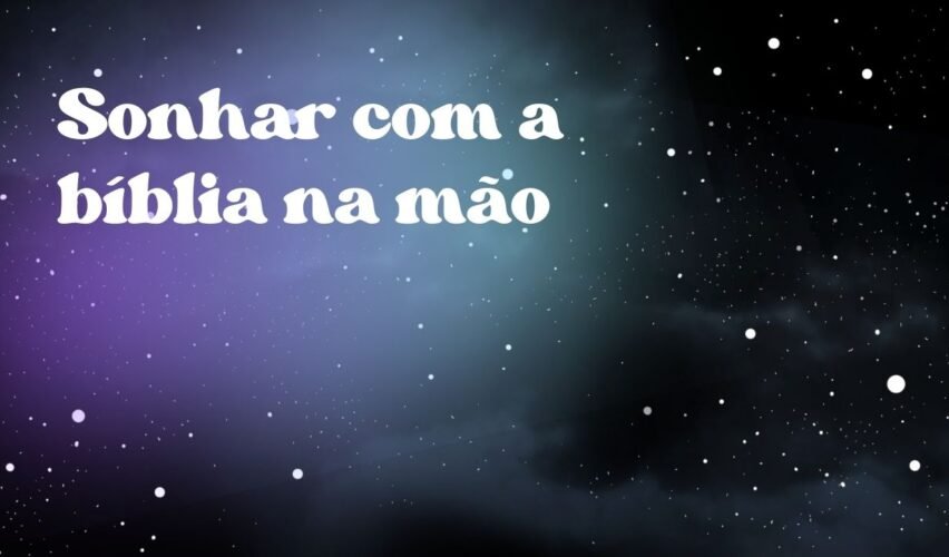 Sonhar com a bíblia na mão