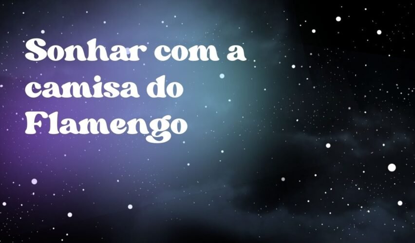 Sonhar com a camisa do Flamengo
